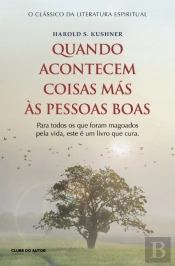 Quando Acontecem Coisas Más às Pessoas Boas