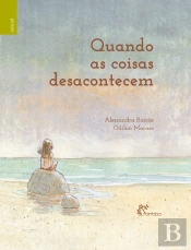 Quando as Coisas Desacontecem