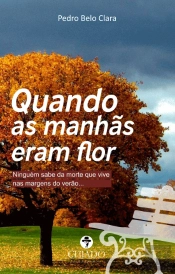 Quando as Manhãs eram Flor