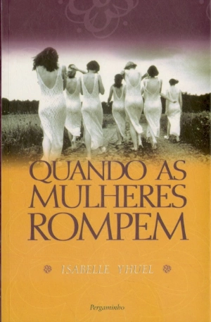 Quando as Mulheres Rompem