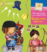 Quando Crescer, Quero Ser...