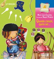 Quando Crescer, Quero Ser...