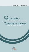 Quando Deus Chama