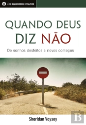 Quando Deus Diz Não