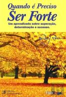 Quando é Preciso Ser Forte