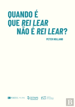 Bertrand.pt - Quando é que Rei Lear Não é Rei Lear?