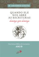 Quando Ele nos Abre as Escrituras