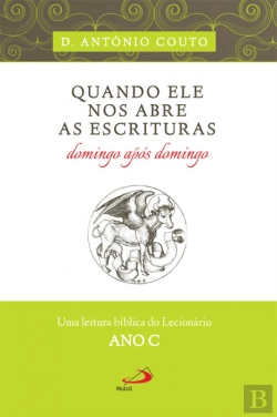 Bertrand.pt - Quando Ele nos abre as escrituras domingo após domingo