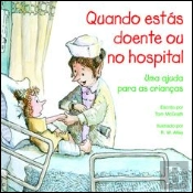 Quando Estás Doente ou no Hospital