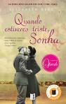 Quando Estiveres Triste, Sonha