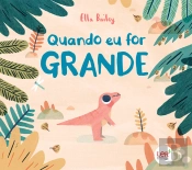 Quando eu for Grande