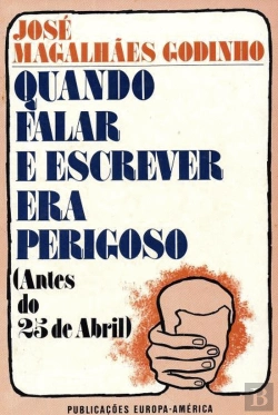 Bertrand.pt - Quando Falar e Escrever Era Perigoso