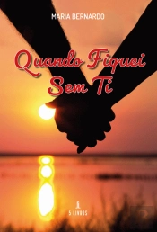 Quando Fiquei sem Ti