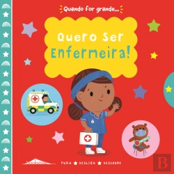 Bertrand.pt - Quando For Grande… Quero Ser Enfermeira!