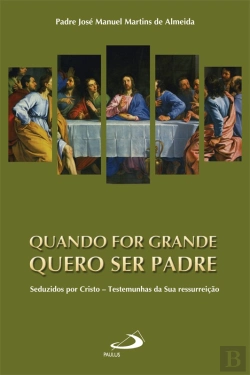 Bertrand.pt - Quando For Grande Quero Ser Padre