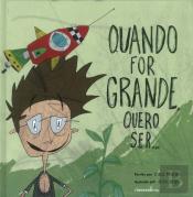 Quando For Grande Quero Ser...