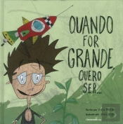 Quando For Grande Quero Ser...
