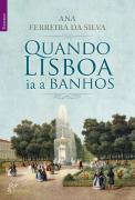 Quando Lisboa ia a Banhos