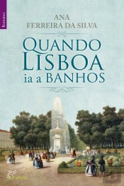 Quando Lisboa ia a Banhos