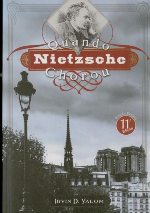 Quando Nietzsche Chorou Irvin D Yalom Livro Bertrand