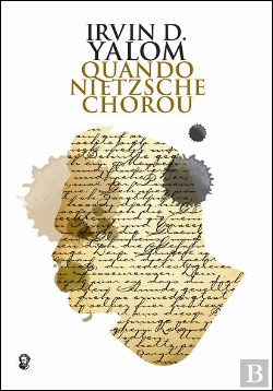 Bertrand.pt - Quando Nietzsche Chorou