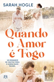 Quando O Amor É Fogo