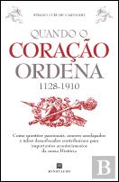 Quando o Coração Ordena (1128-1910)