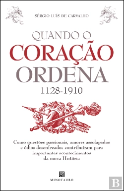 Bertrand.pt - Quando o Coração Ordena (1128-1910)