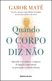 Quando o Corpo Diz Não