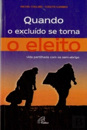 Quando o Excluído se Torna o Eleito