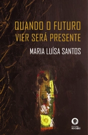 Quando o Futuro Vier Será Presente
