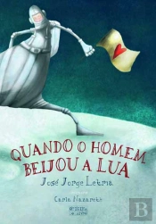Quando o Homem Beijou a Lua