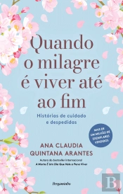 Quando o Milagre é Viver até ao Fim