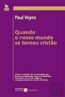 Quando o Nosso Mundo se Tornou Cristão