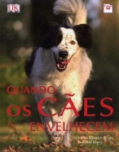 Quando os Cães Envelhecem