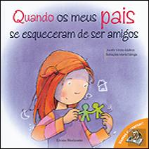 Quando os meus Pais se Esqueceram de ser Amigos