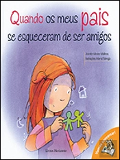 Quando os meus Pais se Esqueceram de ser Amigos