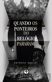 Quando os Ponteiros do Relo´gio Pararam