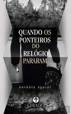 Bertrand.pt - Quando os Ponteiros do Relo´gio Pararam