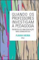 Quando os Professores Investigam a Pedagogia em Busca de uma Educação mais Democrática