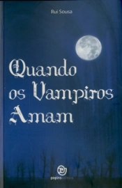 Quando os Vampiros Amam