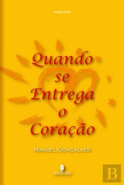 Quando se Entrega o Coração