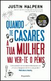 Quando Te Casares a Tua Mulher Vai Ver-te o Pénis