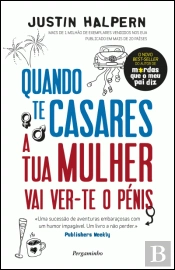 Quando Te Casares a Tua Mulher Vai Ver-te o Pénis