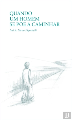 Bertrand.pt - Quando um Homem se põe a caminhar
