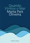 Quando Virmos o Mar