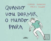 Quando Vou Dormir o Mundo Para