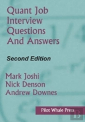 Quant Job Interview Questions And Answers (Second Edition)