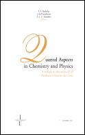 Quantal Aspects in Chemistry and Physics
