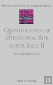 Quantification Of Operational Risk Under Basel Ii